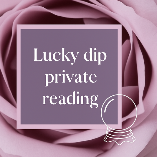 Lucky dip Private Reading 🍀