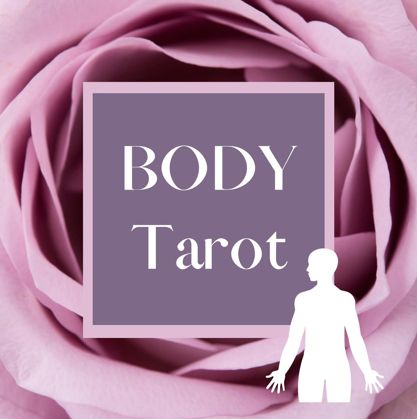 Body Tarot (PRIVATE READ)